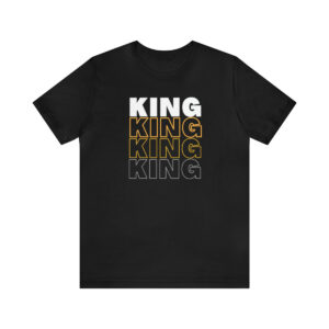 King, Believe in Yourself Tshirt