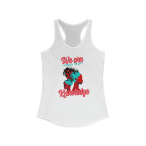 We Are Chosen To Gift Knowledge, Stay Comfortable and Confident in Our Women's Tank Tops