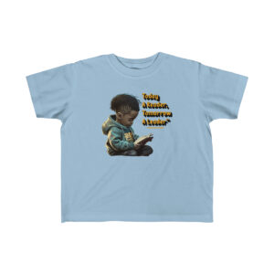 Today A Reader , Tomorrow A Leader Promoting Critical Thinking and Curiosity Kid's Tee